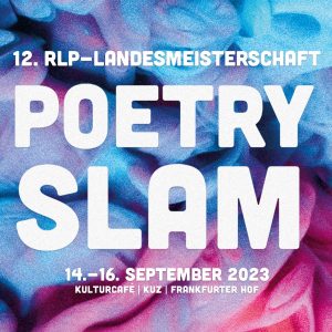 12. RLP-Landesmeisterschaft Poetry Slam: U20