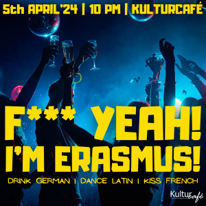 F*** Yeah! I'm Erasmus!