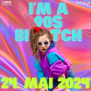 I'm a 90s Bitch!